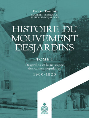 cover image of Histoire du Mouvement Desjardins, tome  I